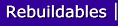 Rebuildables